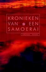 Kronieken van een Samoerai 9789081620840 Veronika Reniers, Boeken, Verzenden, Gelezen, Veronika Reniers