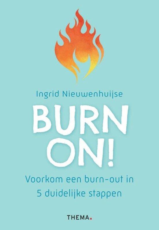 9789462723337 Burn on! | Tweedehands, Boeken, Studieboeken en Cursussen, Zo goed als nieuw, Verzenden