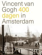 Vincent van Gogh 400 dagen in Amsterdam 9789068686920, Boeken, Kunst en Cultuur | Beeldend, Gelezen, Nienke Denekamp, Verzenden