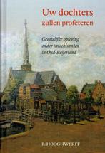 Hooghwerff, B.-Uw dochters zullen profeteren, Boeken, Verzenden, Gelezen
