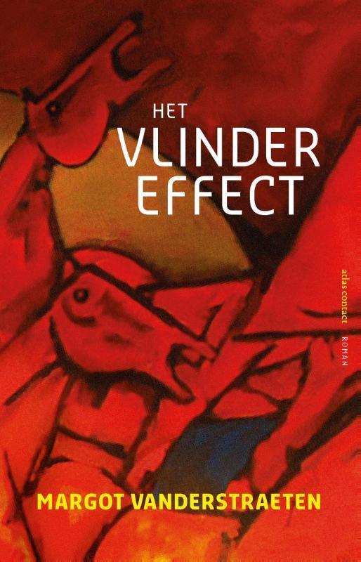 Het vlindereffect 9789025444297 Margot Vanderstraeten, Boeken, Romans, Zo goed als nieuw, Verzenden