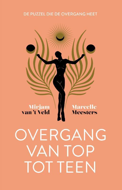 Overgang van top tot teen 9789492798879 Mirjam van t Veld, Boeken, Gezondheid, Dieet en Voeding, Zo goed als nieuw, Verzenden