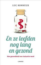 En ze leefden nog lang en gezond | 9789020991260 | Luc, Zo goed als nieuw, Luc Bonneux