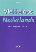 Vlekkeloos Nederlands / Taalbeheersing CEF B1 9789077018590, Boeken, Schoolboeken, Verzenden, Gelezen, D. Pak