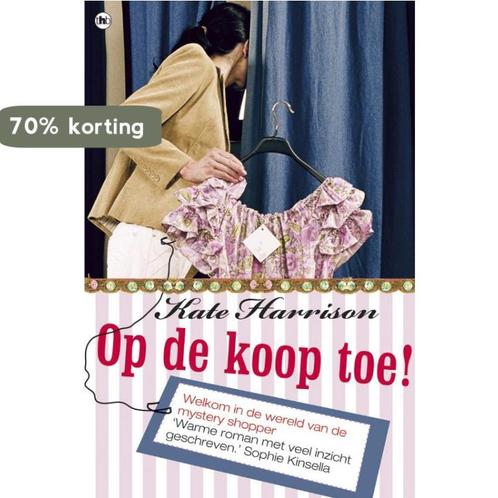Op de koop toe 9789044332384 Kate Harrison, Boeken, Romans, Gelezen, Verzenden