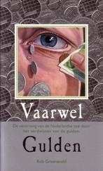 Vaarwel gulden 9789075441703 R. Groeneveld, Verzenden, Zo goed als nieuw, R. Groeneveld