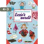 Ezzies Wereld 9789045111148 Francine Oomen, Boeken, Verzenden, Gelezen, Francine Oomen