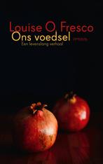 Ons voedsel 9789044651201 Louise O. Fresco, Gelezen, Louise O. Fresco, Verzenden