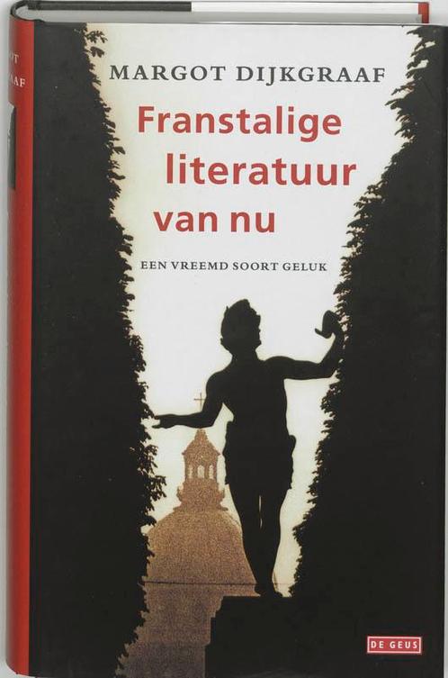 Franstalige literatuur van nu 9789044502305 M. Dijkgraaf, Boeken, Overige Boeken, Zo goed als nieuw, Verzenden