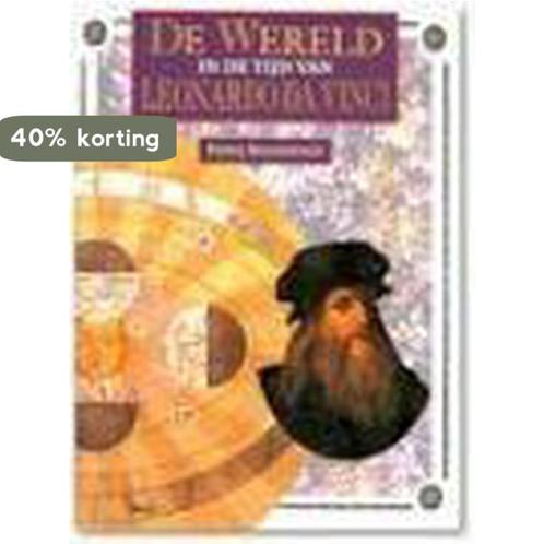 Leonardo da Vinci / De wereld in de tijd van 9789054951612, Boeken, Kinderboeken | Kleuters, Zo goed als nieuw, Verzenden