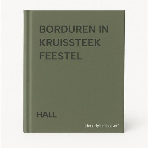 BORDUREN IN KRUISSTEEK FEESTEL 9789026934490 HALL, Boeken, Hobby en Vrije tijd, Gelezen, Verzenden