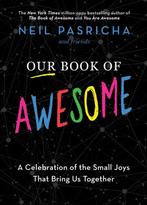 Our Book of Awesome 9781982164508 Neil Pasricha, Verzenden, Zo goed als nieuw, Neil Pasricha