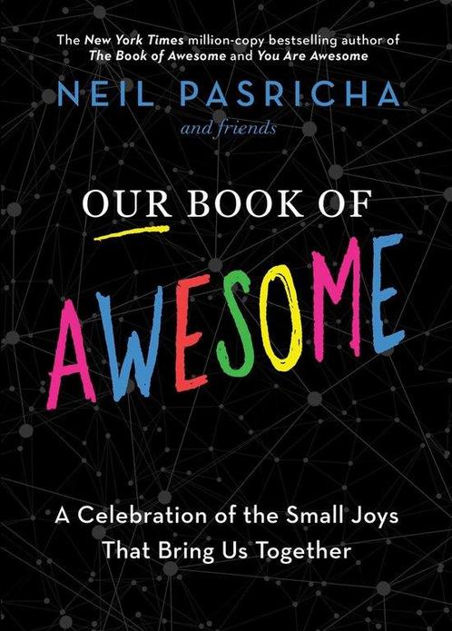 Our Book of Awesome 9781982164508 Neil Pasricha, Boeken, Taal | Engels, Zo goed als nieuw, Verzenden