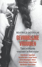 Gevaarlijke vrouwen 9789461054715 Beatrice de Graaf, Boeken, Verzenden, Zo goed als nieuw, Beatrice de Graaf