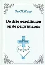 Wisse, Prof. G.-De drie gezellinnen op de pelgrimsreis, Verzenden, Gelezen