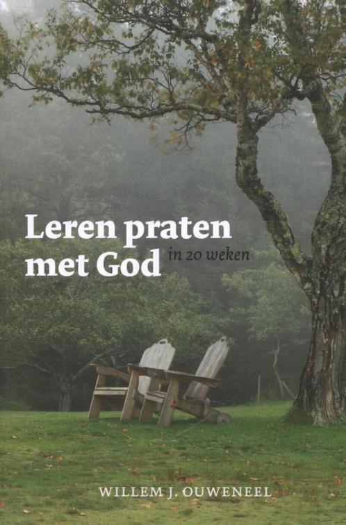 Leren praten met God 9789063536787 Willem J. Ouweneel, Boeken, Godsdienst en Theologie, Zo goed als nieuw, Verzenden