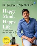Happy Mind, Happy Life 9780241397855 Rangan Chatterjee, Boeken, Verzenden, Zo goed als nieuw, Rangan Chatterjee