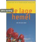 DE LAGE HEMEL 9789055941438 H. van der Horst, Boeken, Verzenden, Gelezen, H. van der Horst
