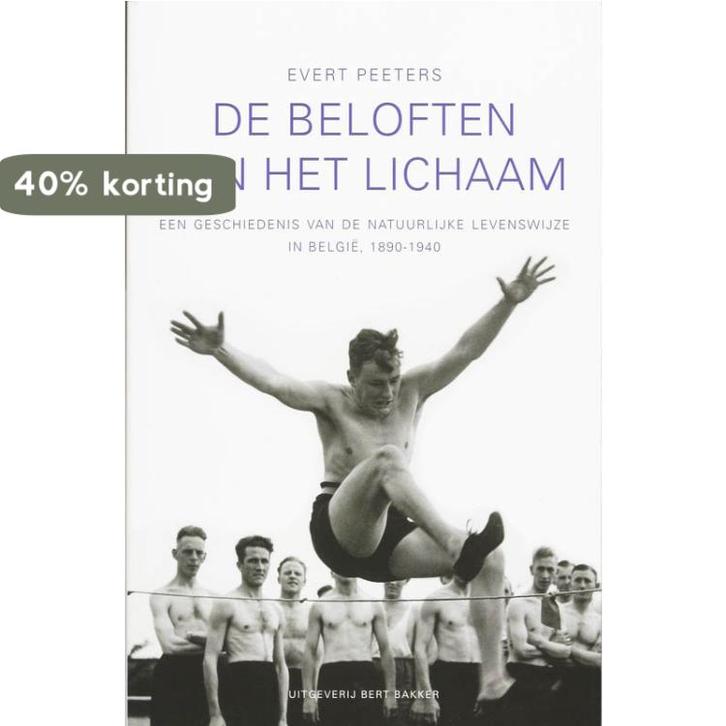 De Beloften Van Het Lichaam 9789035132931 Elvis Peeters, Boeken, Geschiedenis | Wereld, Zo goed als nieuw, Verzenden