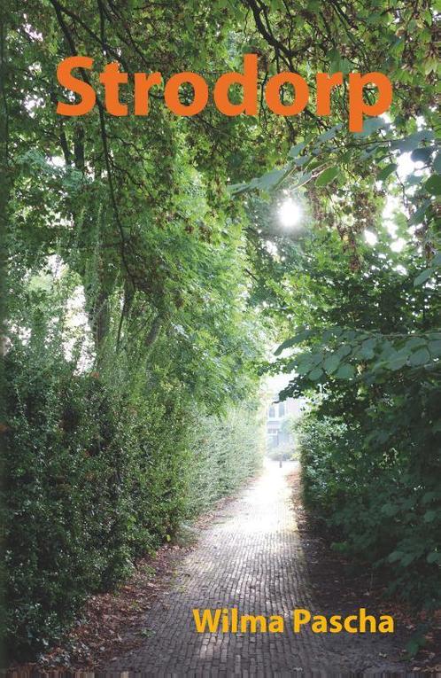 Strodorp 9789491777974 Wilma Pascha, Boeken, Literatuur, Zo goed als nieuw, Verzenden