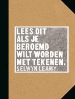 Lees dit als je beroemd wilt worden met tekenen Selwyn Leamy, Boeken, Verzenden, Gelezen, Selwyn Leamy