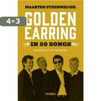 Golden Earring in 50 songs 9789046822524 Maarten Steenmeijer, Boeken, Verzenden, Gelezen, Maarten Steenmeijer