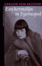 Een hermelijn in Tsjernopol / De twintigste eeuw / 81, Boeken, Verzenden, Gelezen, Gregor von Rezzori