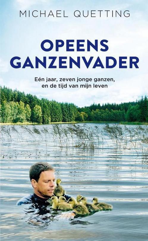 Opeens ganzenvader 9789400509962 Michael Quetting, Boeken, Hobby en Vrije tijd, Zo goed als nieuw, Verzenden