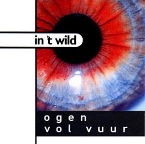 cd - In T Wild - Ogen Vol Vuur, Cd's en Dvd's, Cd's | Overige Cd's, Zo goed als nieuw, Verzenden