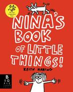 Ninas Book of Little Things 9781800782891, Boeken, Verzenden, Zo goed als nieuw, The Keith Haring Studio LLC