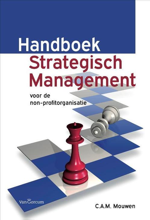 Handboek Strategisch Management 9789023256762, Boeken, Studieboeken en Cursussen, Zo goed als nieuw, Verzenden