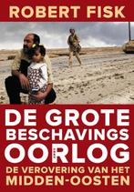 De grote beschavingsoorlog 9789026324628 Robert Fisk, Verzenden, Zo goed als nieuw, Robert Fisk