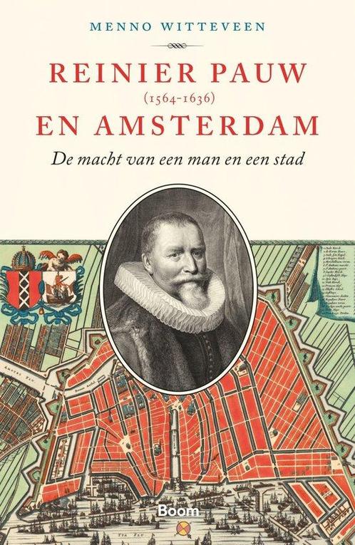 9789024456956 Reinier Pauw en Amsterdam (1564-1636), Boeken, Studieboeken en Cursussen, Nieuw, Verzenden
