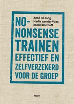 9789024429189 No-nonsense trainen | Tweedehands, Boeken, Verzenden, Zo goed als nieuw, Anne de Jong