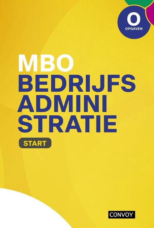 MBO Bedrijfsadministratie Start Opgavenboek 9789463173964, Boeken, Economie, Management en Marketing, Zo goed als nieuw, Verzenden