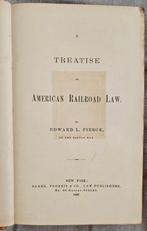 Edward L. Pierce - A Treatise on American Railroad Law -