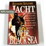 Jacht op de Black Sea 9789041002358 R. Setlowe, Verzenden, Gelezen, R. Setlowe