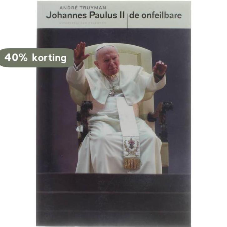 Johannes Paulus II, de onfeilbare 9789056173814 A. Truyman, Boeken, Godsdienst en Theologie, Gelezen, Verzenden