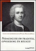 Pedagogiek En Traditie, Opvoeding En Religie 9789020957617, Boeken, Verzenden, Zo goed als nieuw