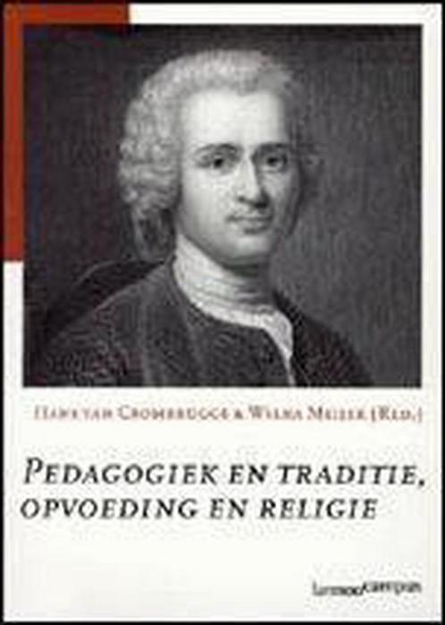 Pedagogiek En Traditie, Opvoeding En Religie 9789020957617, Boeken, Studieboeken en Cursussen, Zo goed als nieuw, Verzenden