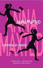 Running In Heels 9780099410195 Anna Maxted, Gelezen, Anna Maxted, Verzenden