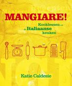 Mangiare! 9789021550237 K. Caldesi, Verzenden, Gelezen, K. Caldesi