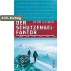 Der Schutzengel-Faktor 9783890293707 John Geiger, Verzenden, Nieuw, John Geiger