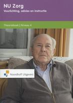 NU zorg 4 voorlichting advies en instructie te 9789001822736, Boeken, Zo goed als nieuw