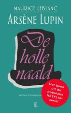 Arsène Lupin 3 - De Holle Naald 9789492068606, Boeken, Gelezen, Maurice Leblanc, Verzenden