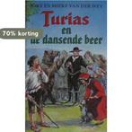 TURIAS EN DE DANSENDE BEER 9789025408220 J. van der Wey, Verzenden, Gelezen, J. van der Wey