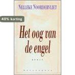 Het oog van de engel / Meulenhoff editie / E 1172, Boeken, Verzenden, Gelezen, Nelleke Noordervliet