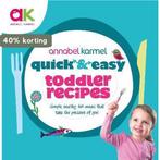 Quick & Easy Toddler Recipes 9780091941529 Annabel Karmel, Verzenden, Zo goed als nieuw, Annabel Karmel