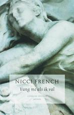 Vang me als ik val 9789041412676 Nicci French, Verzenden, Gelezen, Nicci French