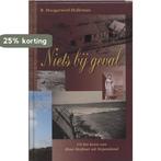 Niets bij geval 9789076466385 R. Hoogerwerf-Holleman, Verzenden, Gelezen, R. Hoogerwerf-Holleman